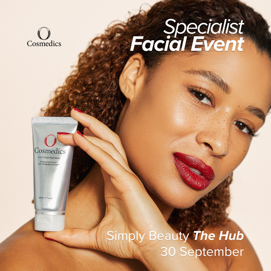 Specialist Facial Event | The Hub | 30 Sept | 5.10pm