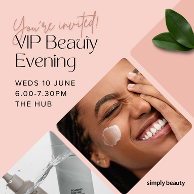 VIP Beauty Event Ticket - The Hub 10 June